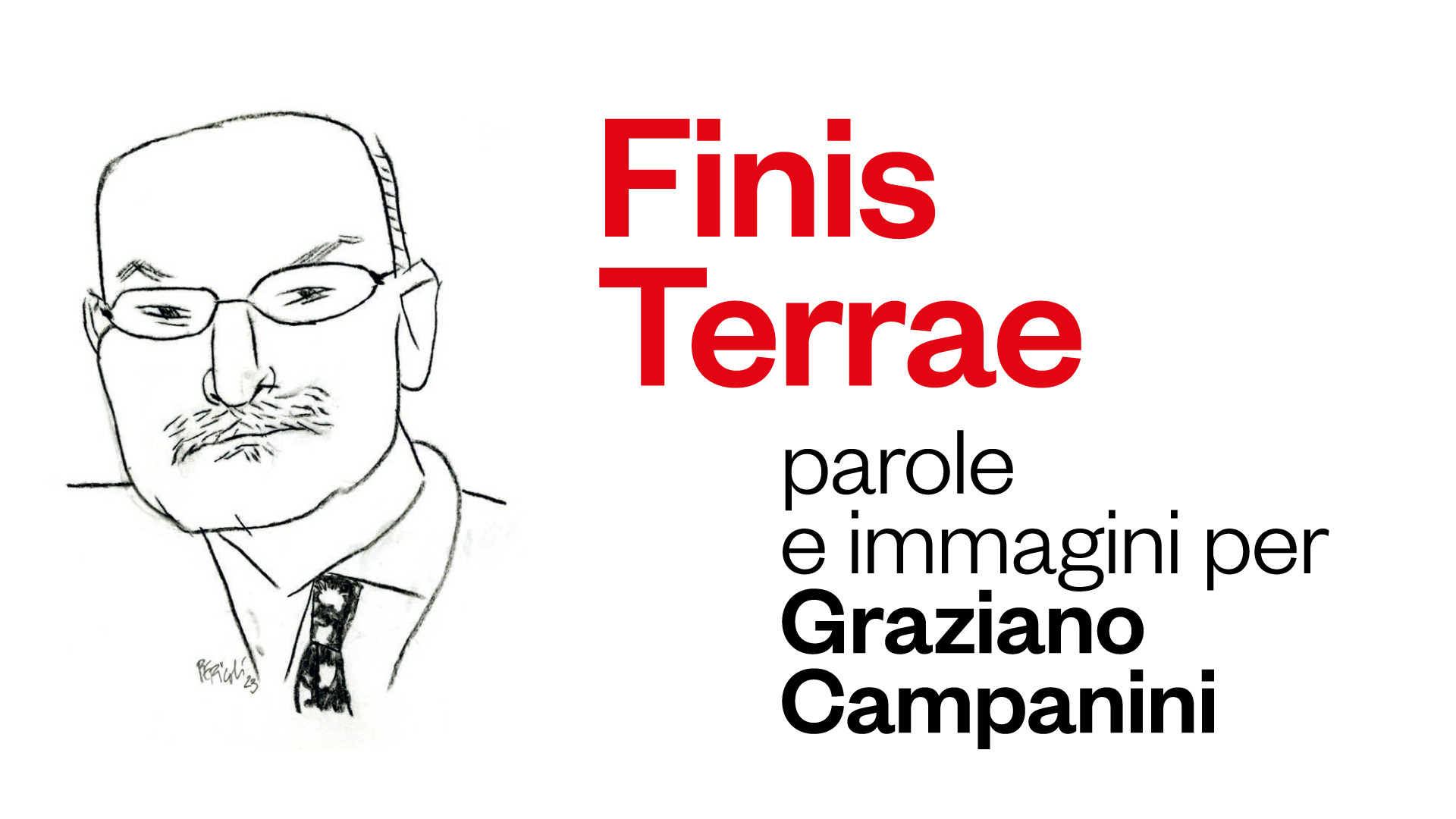 Finis Terrae. Parole e immagini per Graziano Campanini