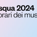 Pasqua 2024 gli orari dei musei