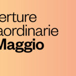Aperture straordinarie 1° maggio